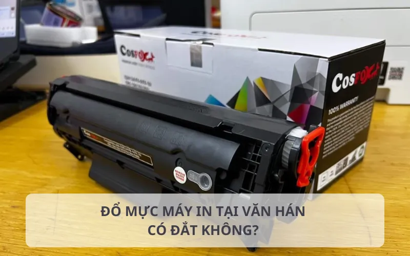 Bảng báo giá đổ mực máy in tại Văn Hán