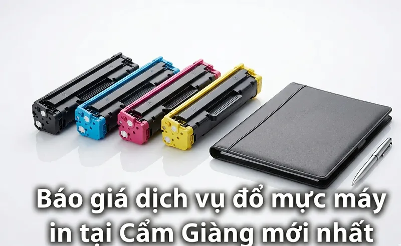 Báo giá dịch vụ đổ mực máy in tại Cẩm Giàng