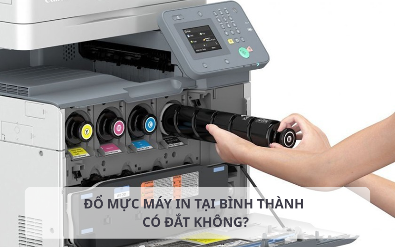 Báo giá đổ mực máy in tại Bình Thành