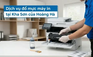 Dịch vụ đổ mực máy in tại Kha Sơn của Hoàng Hà
