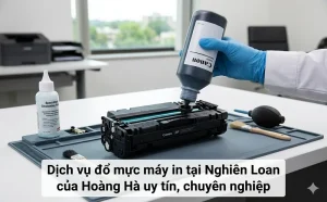 Dịch vụ đổ mực máy in tại Nghiên Loan của Hoàng Hà 