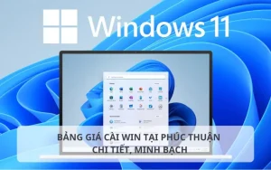 Báo giá dịch vụ cài win tại Phúc Thuận 