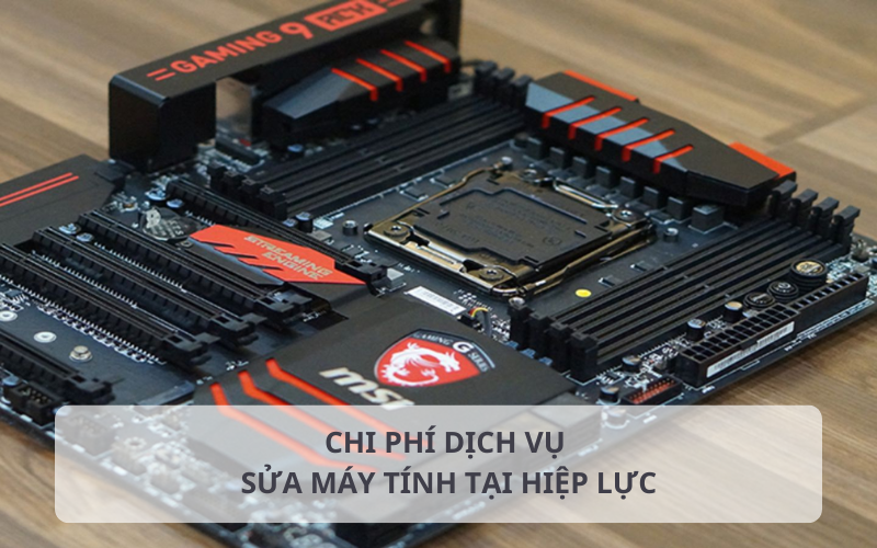 Bảng báo giá sửa máy tính tại Hiệp Lực chi tiết