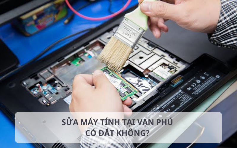 Bảng báo giá sửa máy tính tại Vạn Phú