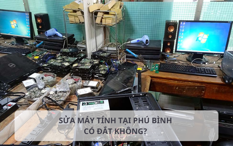 Báo giá sửa máy tính tại Phú Bình