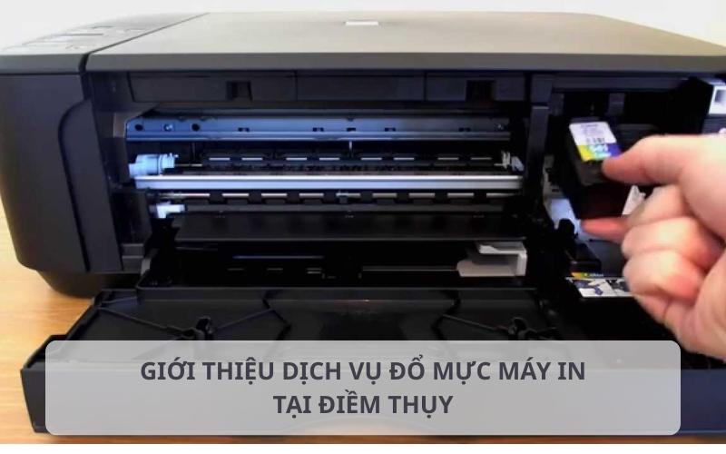Giới thiệu dịch vụ đổ mực máy in tại Điềm Thụy