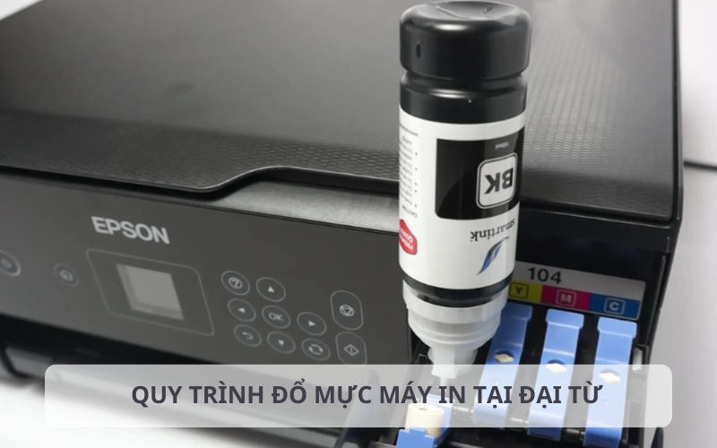 Quy trình đổ mực máy in tại Đại Từ