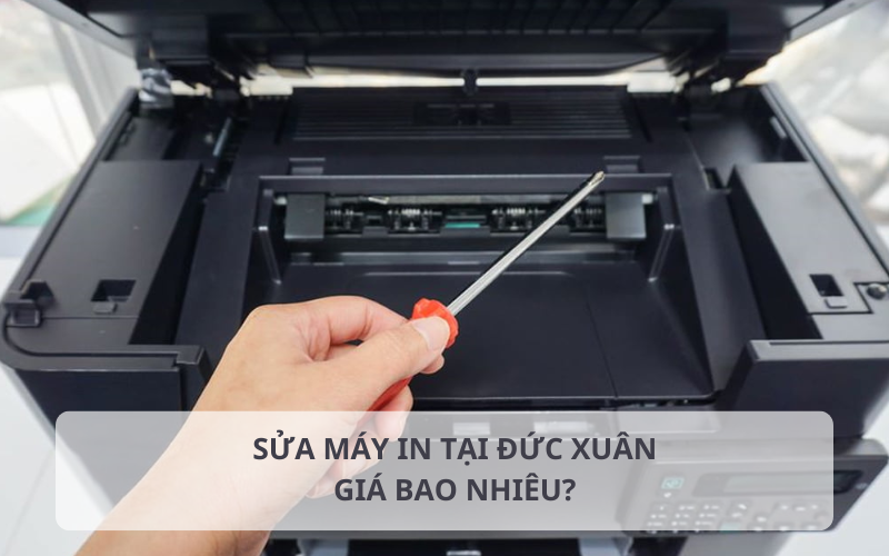 Bảng giá dịch vụ sửa máy in tại Đức Xuân